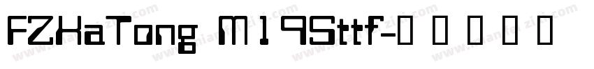 FZKaTong M19Sttf字体转换